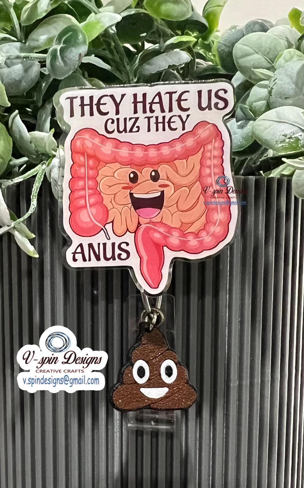 Funny “They Hate us Cuz they anus” Colon badge reel/Colonoscopy/rectal/proctologist/rectum badge reels