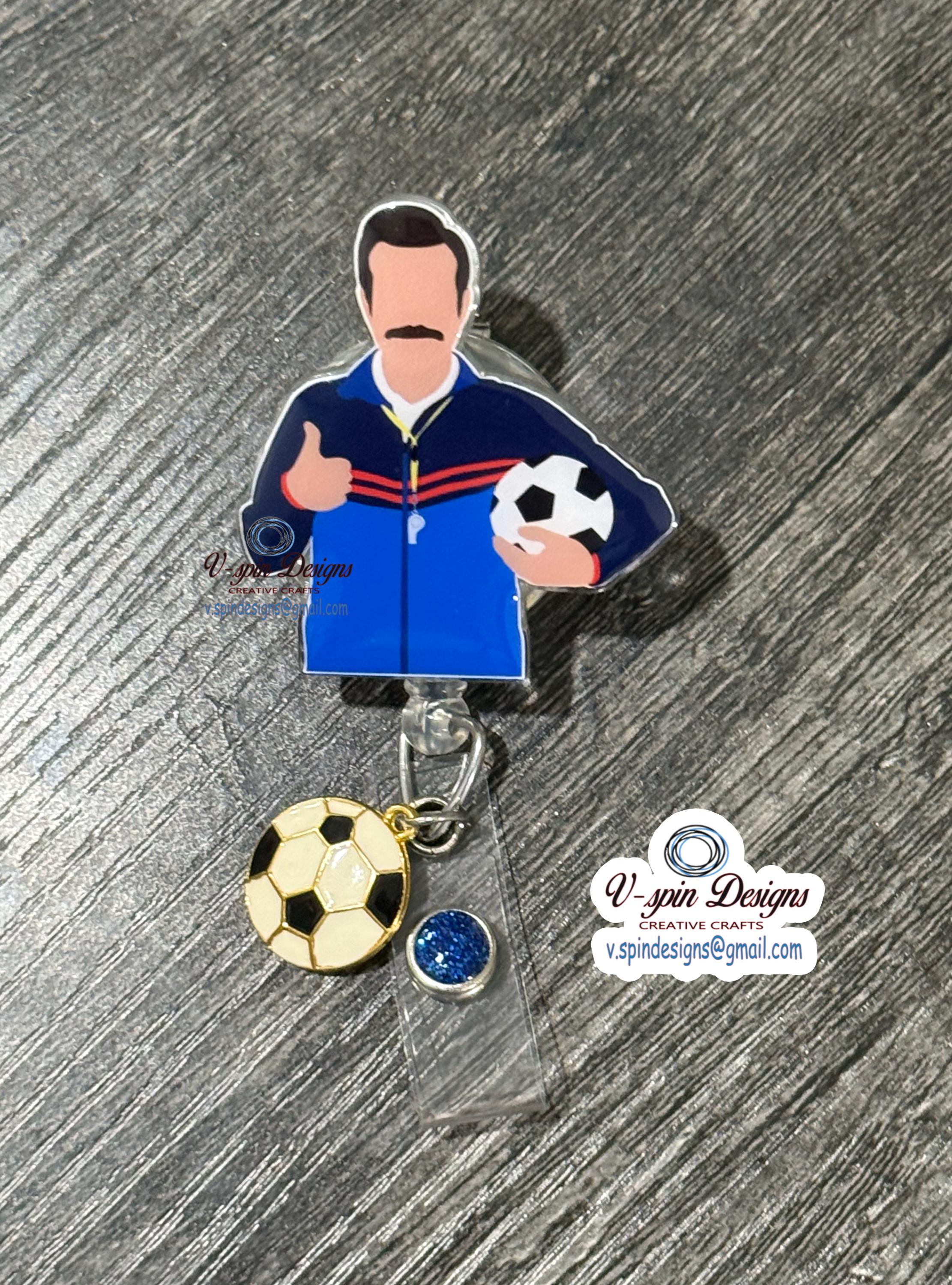Ted Lasso Soccer Coach Funny Badge Reel | Retractable Acrylic ID Holder