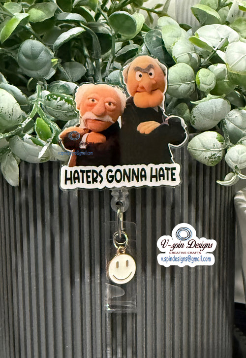 "Haters Gonna Hate" Badge Reel | Funny Retractable Acrylic ID Holder