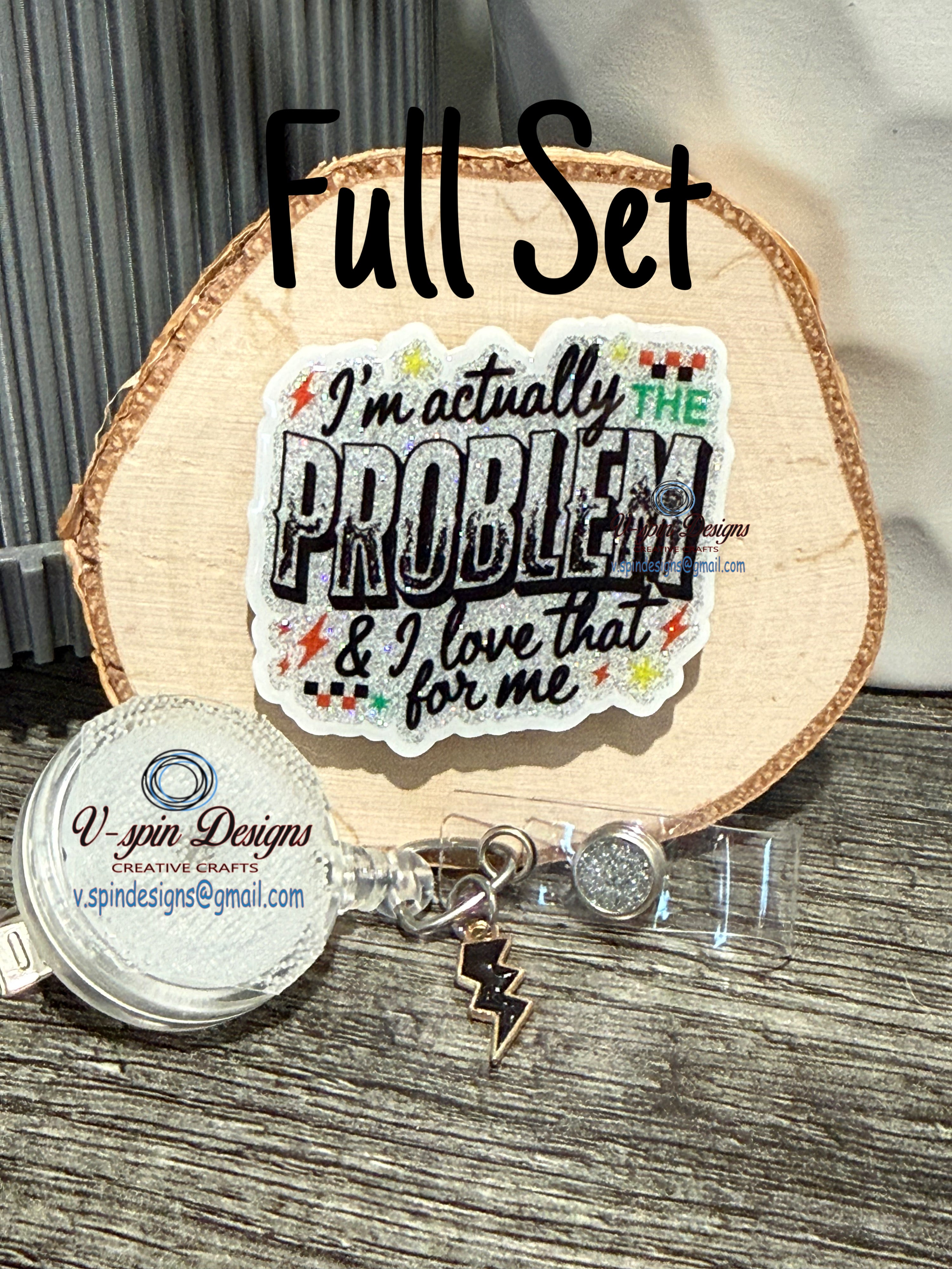 I’m Actually the Problem