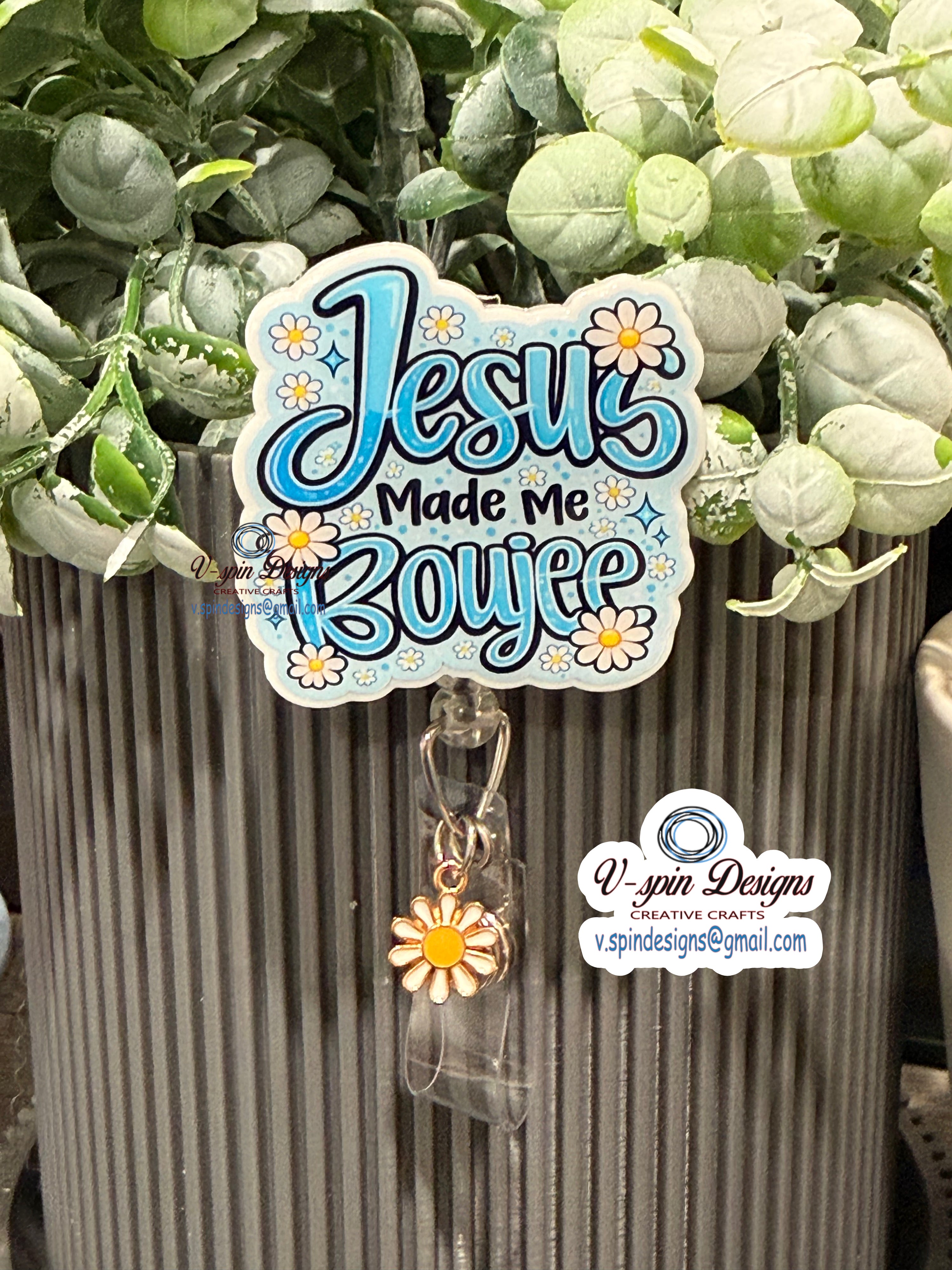 Jesus Made Me Boujee/Funny Badge Reel