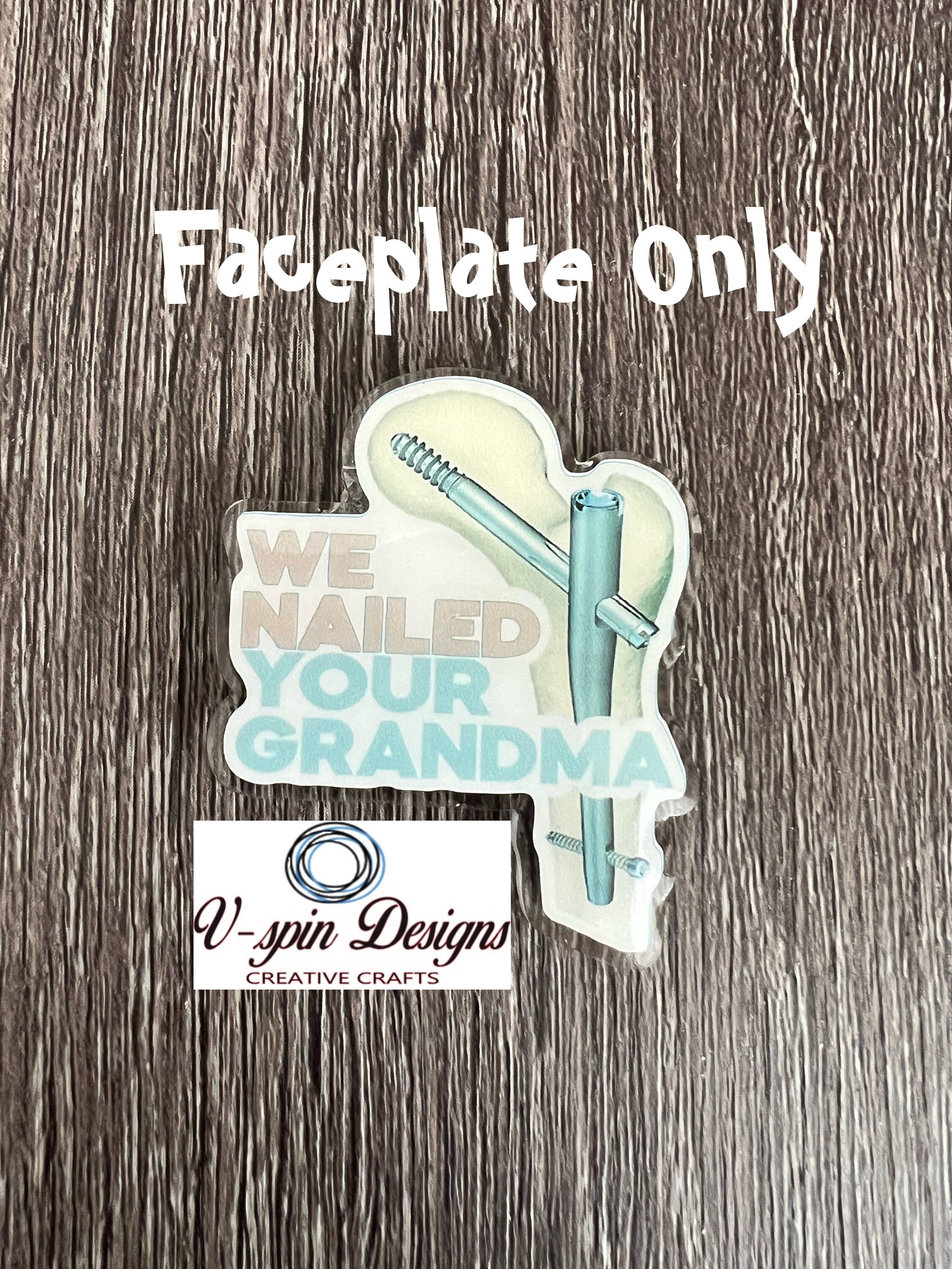 "We Nailed Your Grandma" Hip/Ortho Badge Reel | Funny Surgical Retractable ID Holder