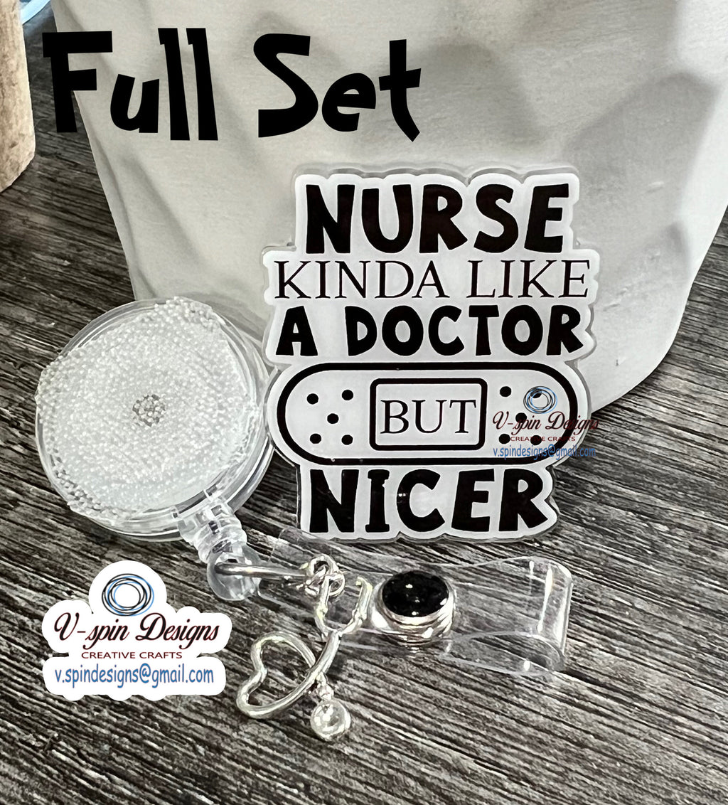 Nurse Kinda like a Doctor” Badge reel/ID Holder card holder/nurse/fun/silly/RN
