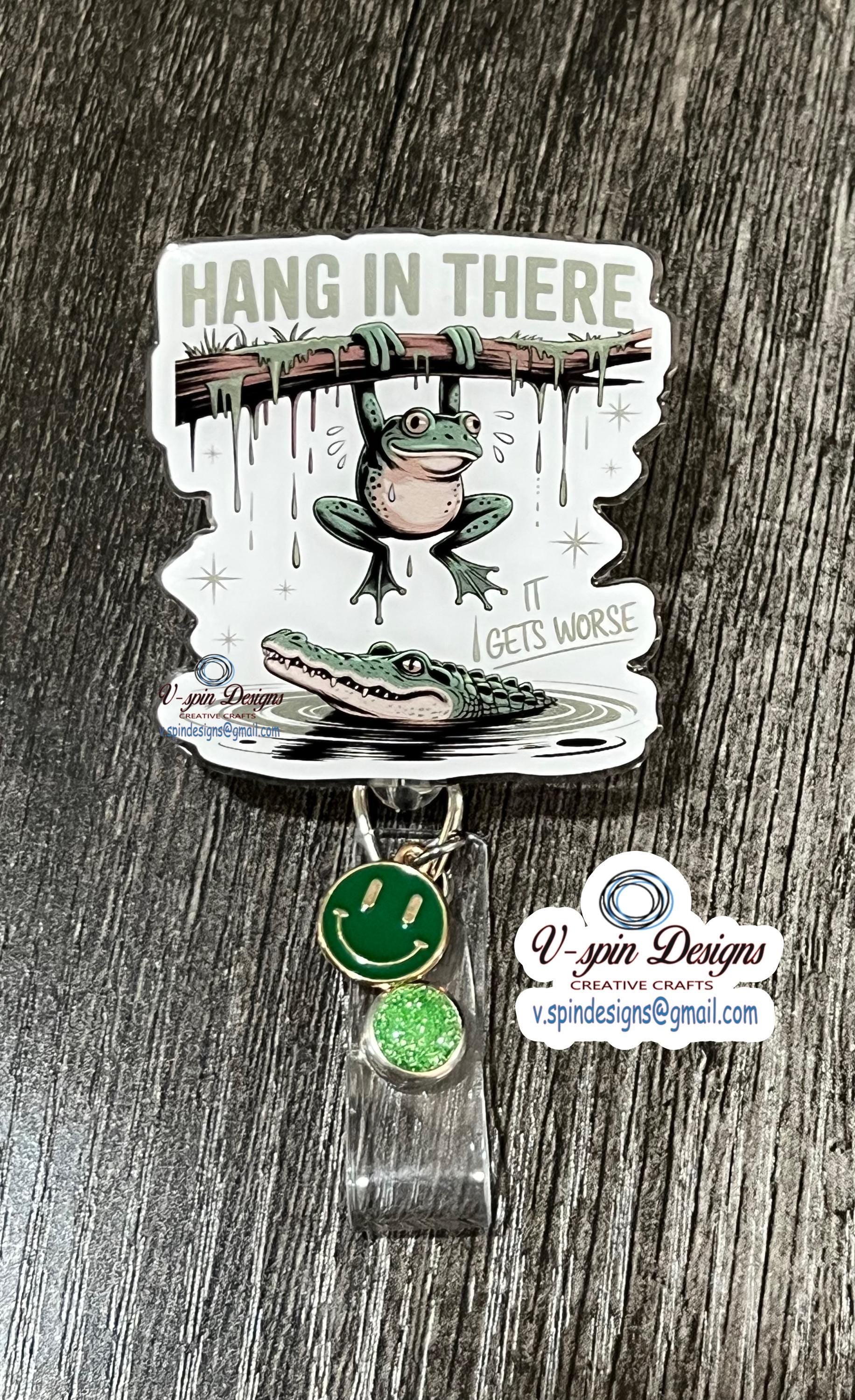 Funny “Hang in There it Gets Worse” sarcastic badge reels/funny badge reels