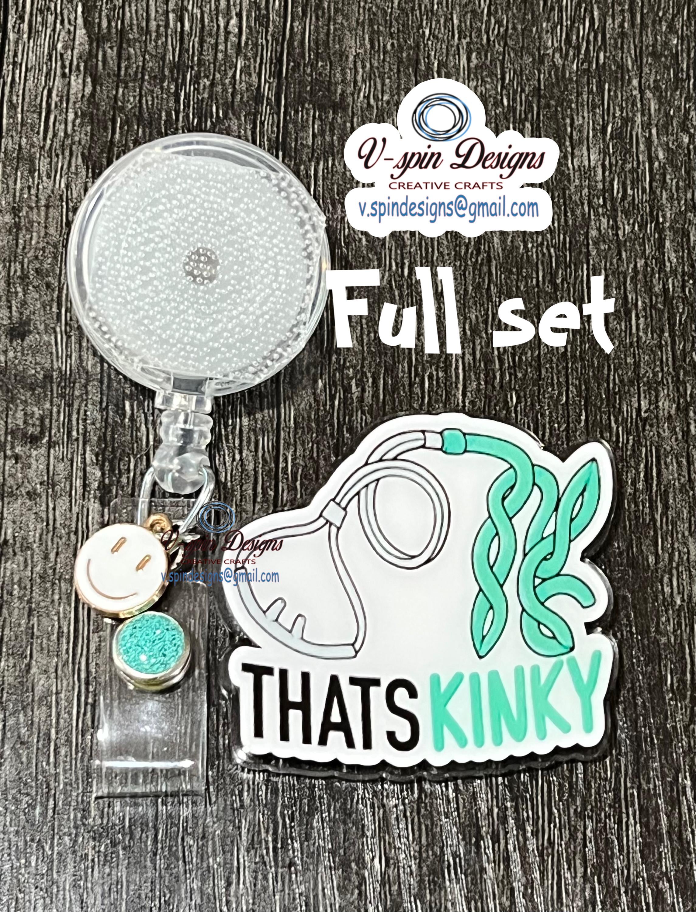 Thats Kinky Badge reel great for Respritory Therapist/Funny badge reels