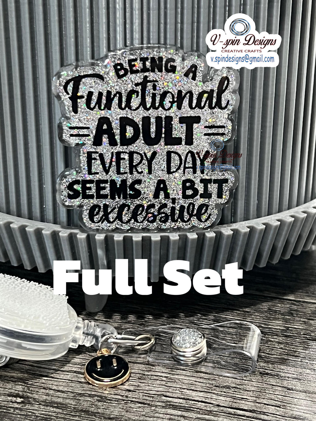 "Being a Functional Adult Everyday Seems Excessive" Badge Reel | Funny Glitter ID Holder