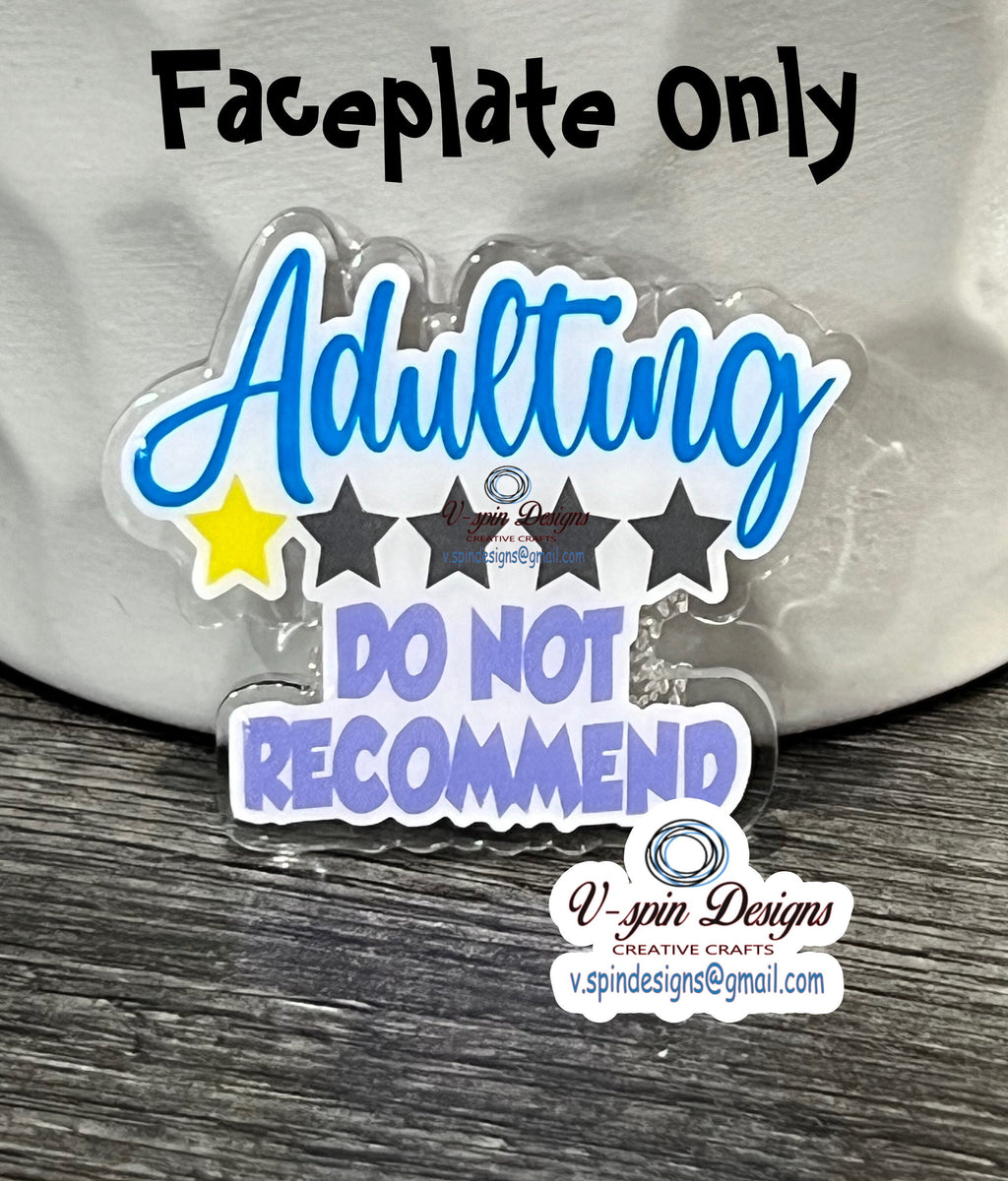 Funny Acrylic "Adulting Do Not Recommend" Badge reel/ID Holder card holder/nurse/teachers/fun/silly badge reels