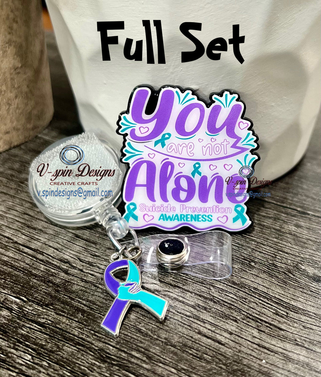 Suicide prevention “You are not alone” badge reel/ID Holder/nurses/teachers/suicide