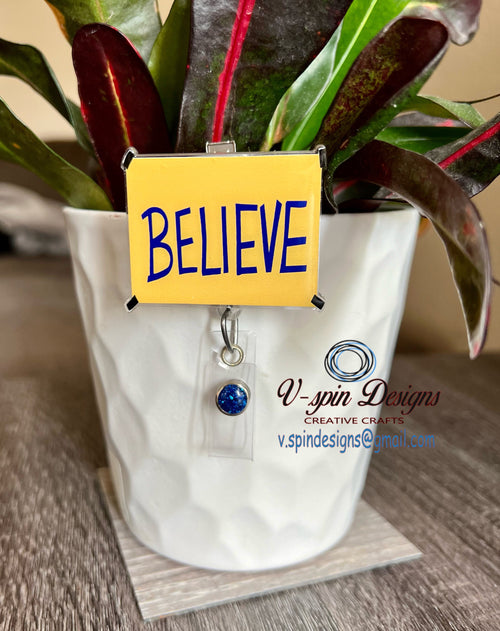 "Believe" Funny Badge Reel | Retractable Acrylic ID Holder