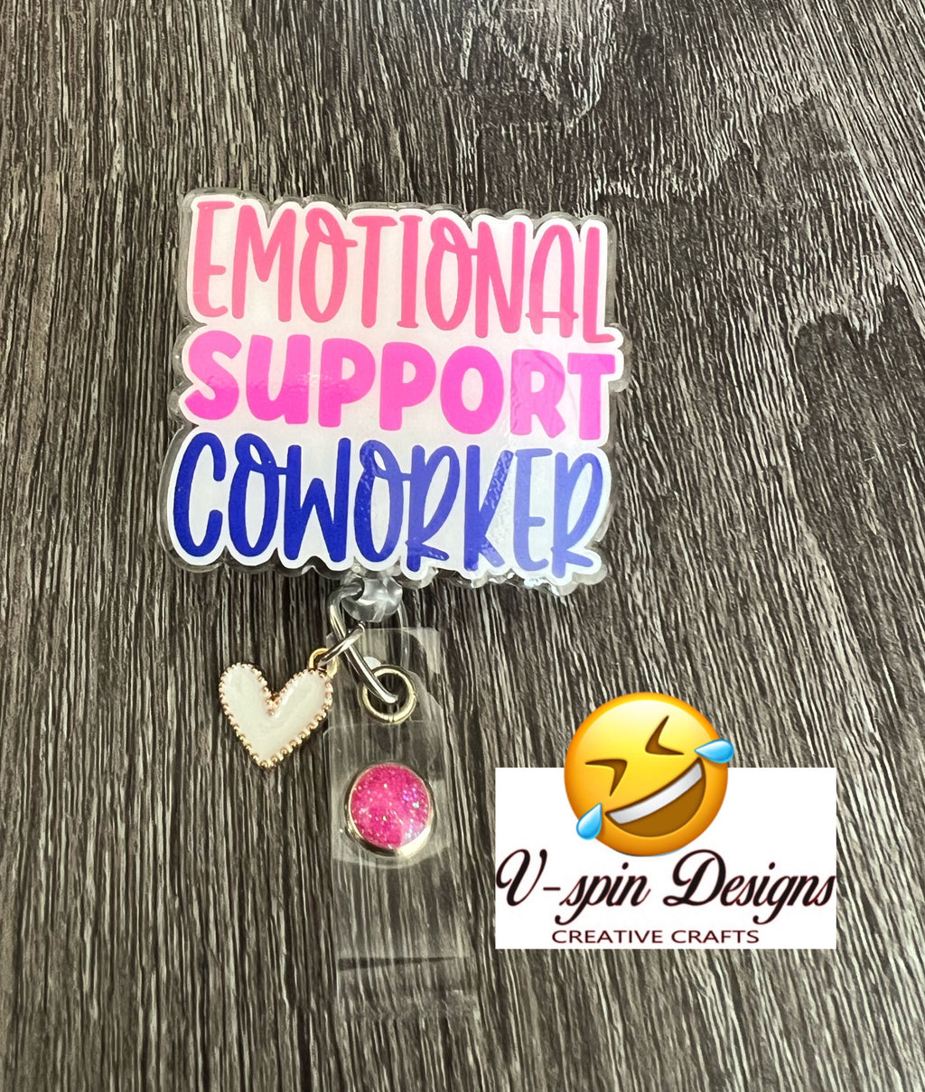 Emotional Support Coworker Badge Reel: Acrylic ID Holder