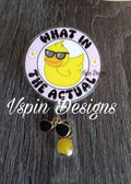 What in the Actual Duck Badge reel/ID Holder card holder/nurse/teachers/fun/silly/ducks