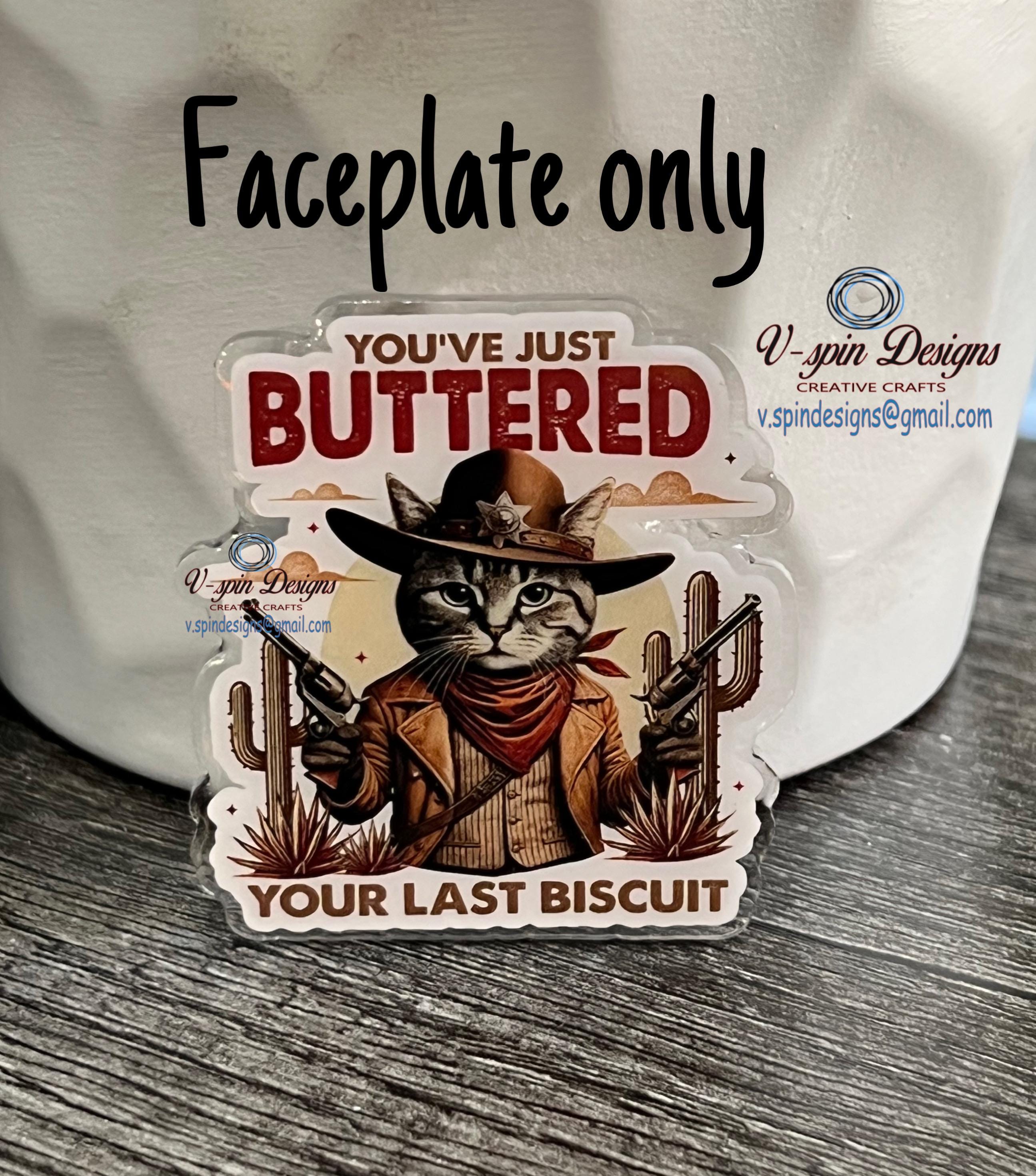 "You've Just Buttered Your Last Biscuit" Western Cat Badge Reel | Funny Retractable ID Holder
