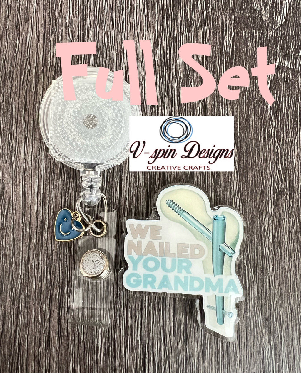 "We Nailed Your Grandma" Hip/Ortho Badge Reel | Funny Surgical Retractable ID Holder