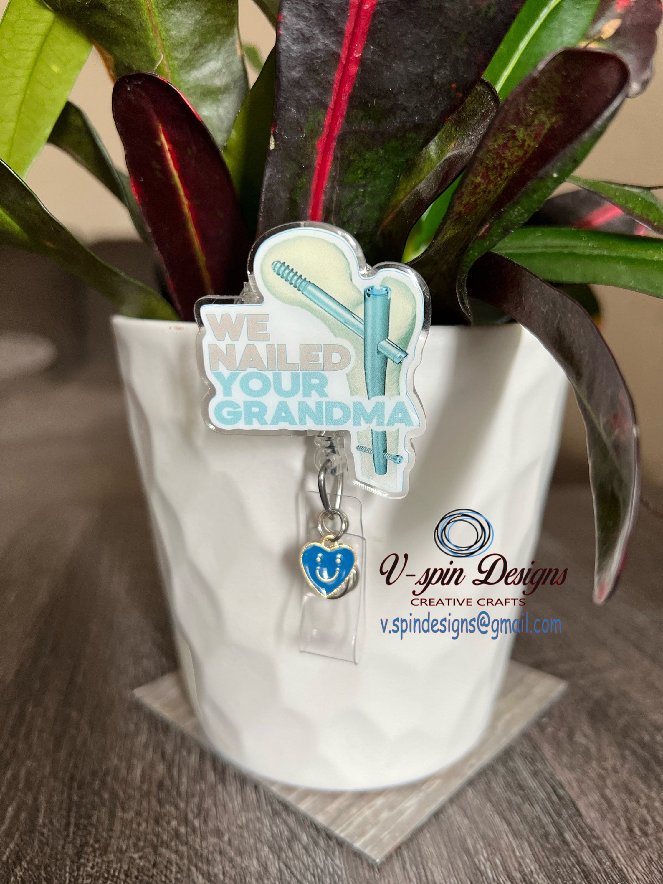 "We Nailed Your Grandma" Hip/Ortho Badge Reel | Funny Surgical Retractable ID Holder