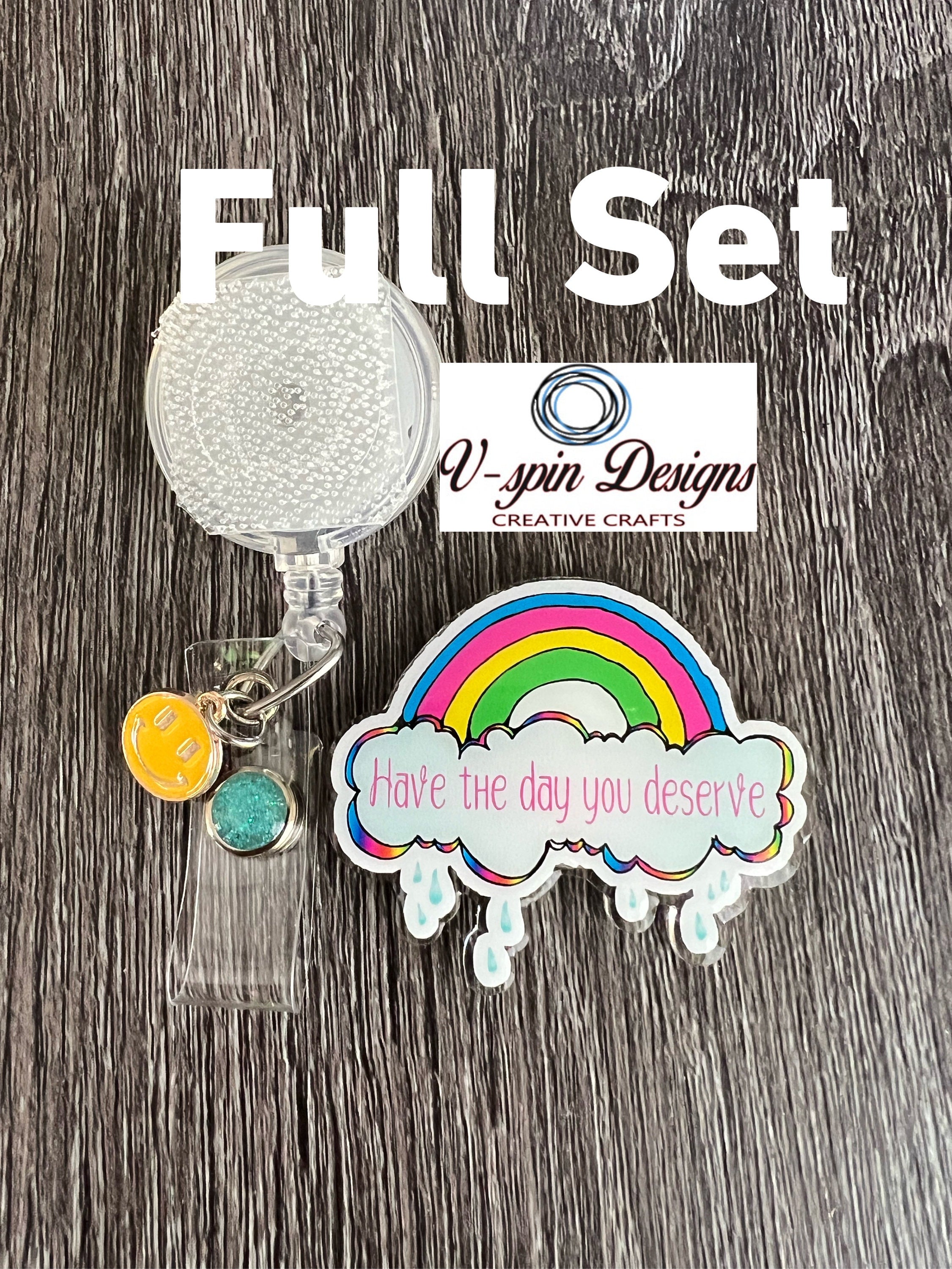 Have the day you deserve Cloud badge reel/ID Holder/nurses/teachers/funny badge reels