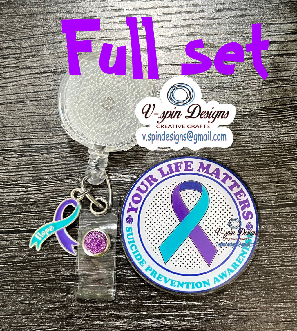 Suicide Prevention “Your Life Matters” badge reel/ID Holder/nurses/teachers/support/awareness