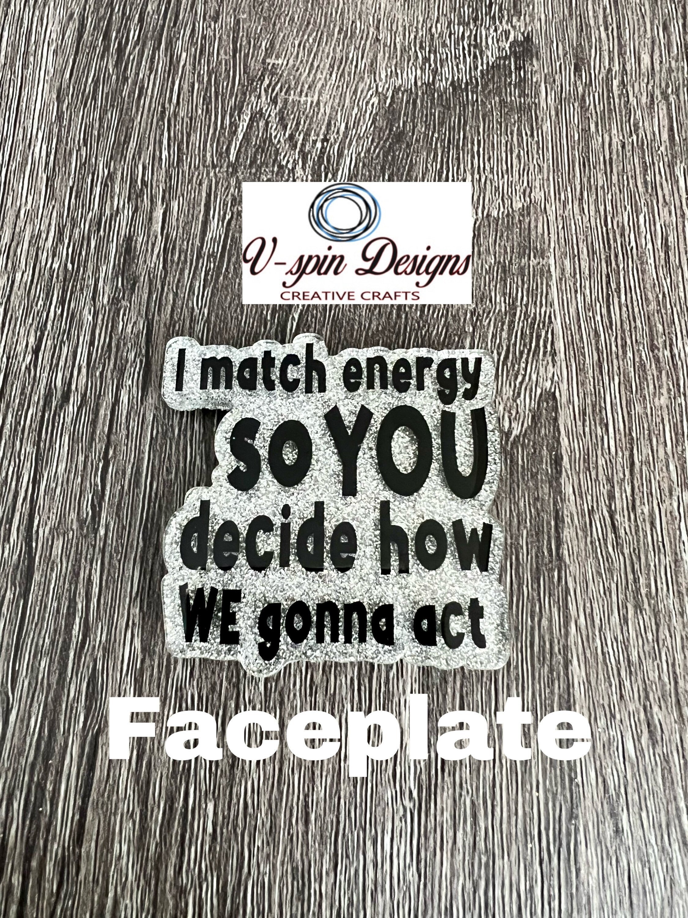 "I Match Energy" Badge Reel | Funny Retractable Acrylic ID Holder