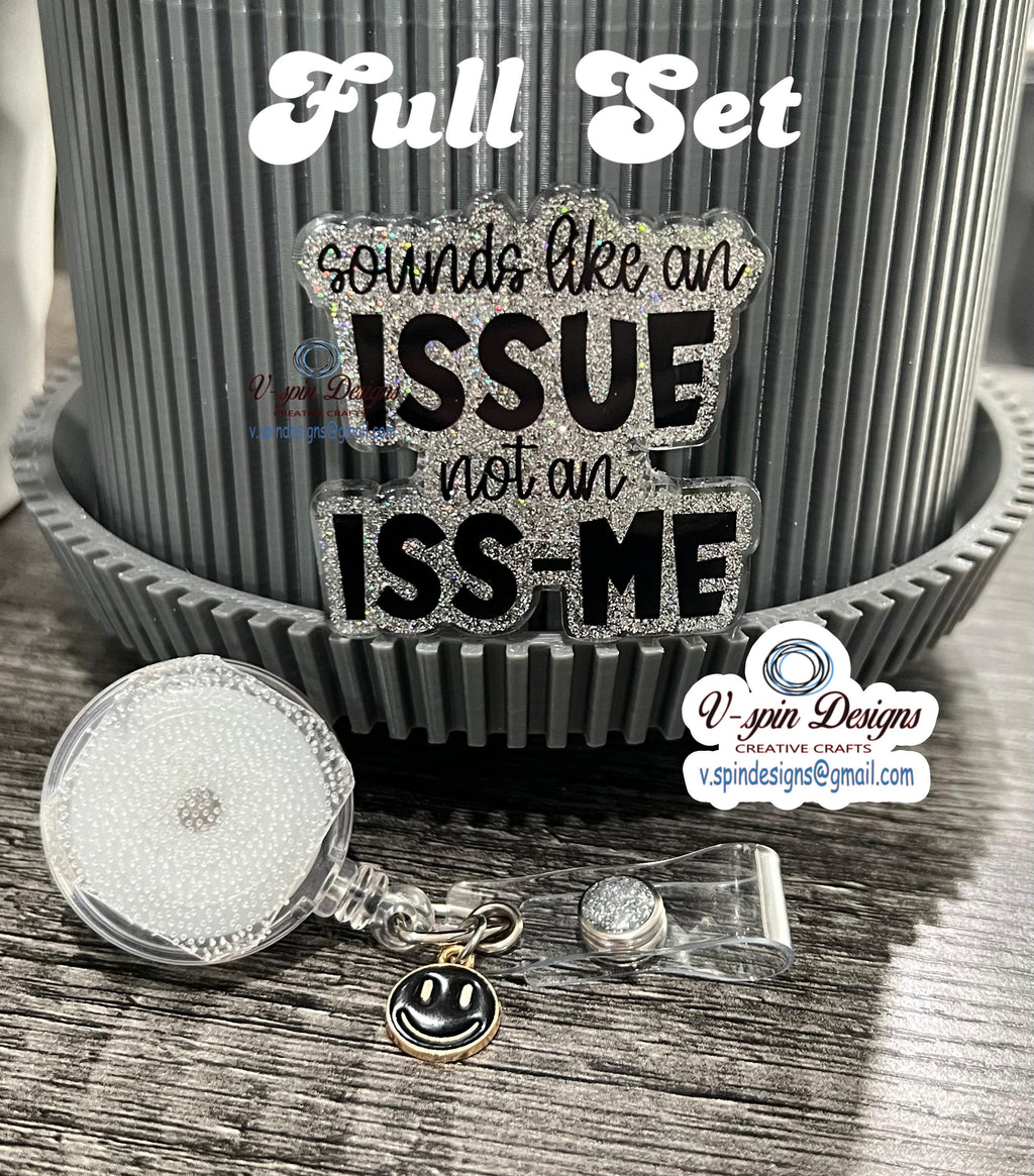 Funny 'Sounds Like an Issue' Glitter Badge Reel