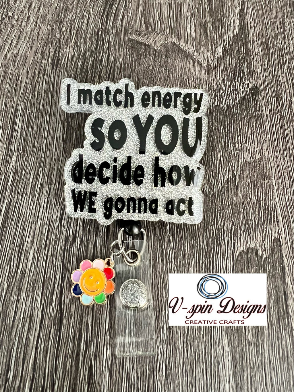 "I Match Energy" Badge Reel | Funny Retractable Acrylic ID Holder