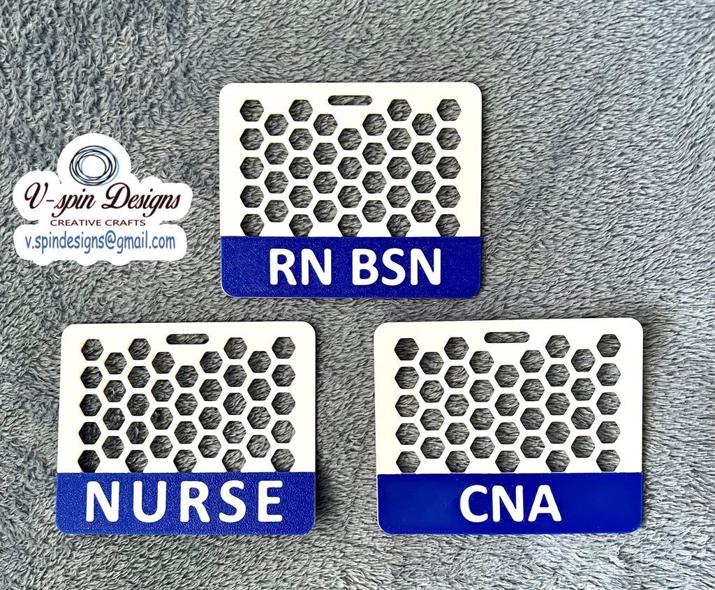 Personalized Nurse Badge Buddy: 3D Printed Honeycomb Design