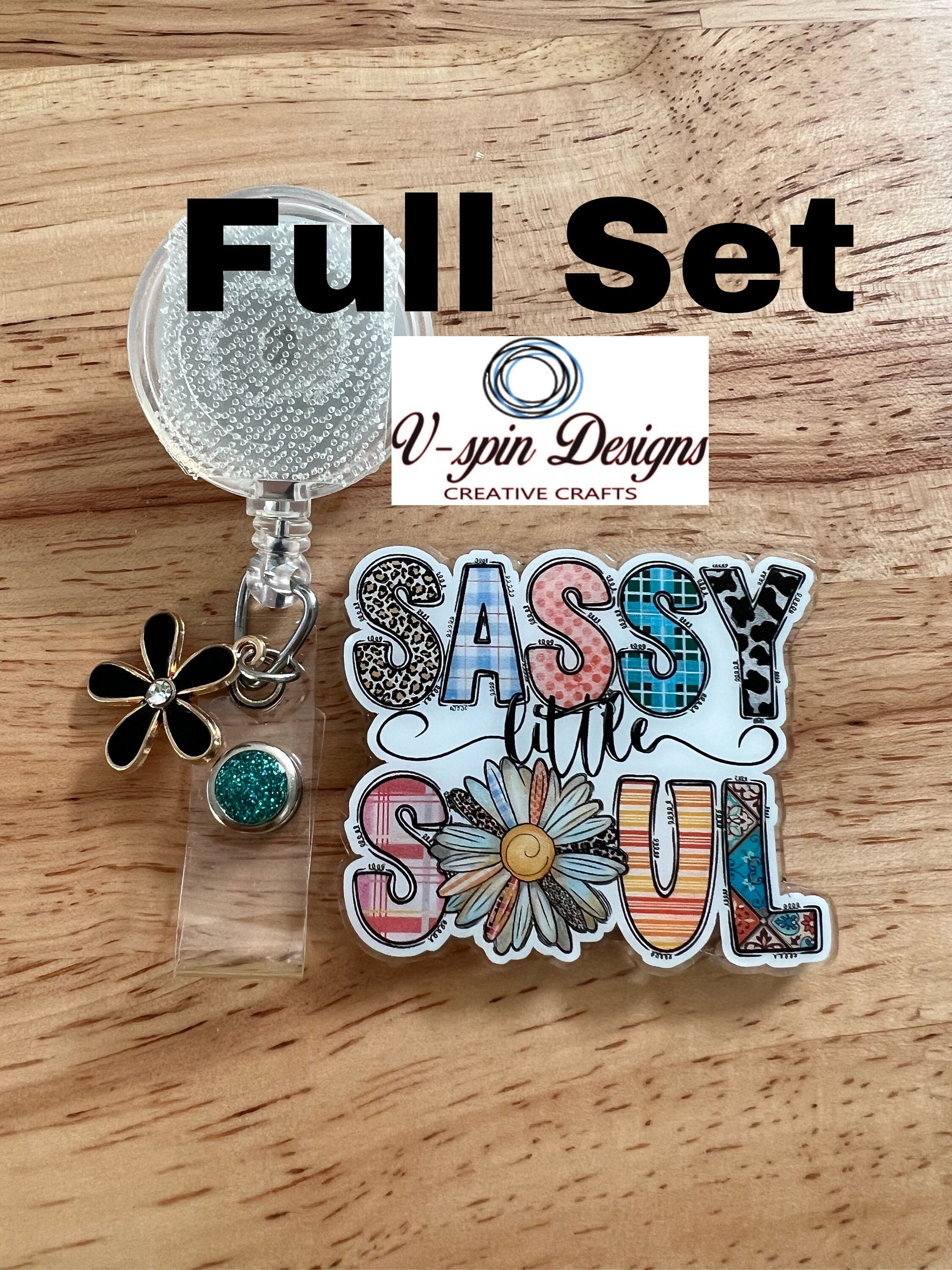 "Sassy Little Soul" Funny Badge Reel: Acrylic Retractable ID Holder