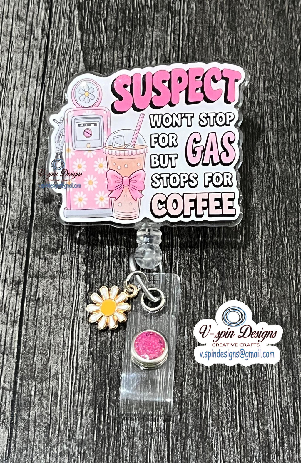 Funny Coffee Badge Reel: "Suspect Won't Stop For Gas" Retractable ID Holder/funny badge reels/funny gifts/nurse badge reels