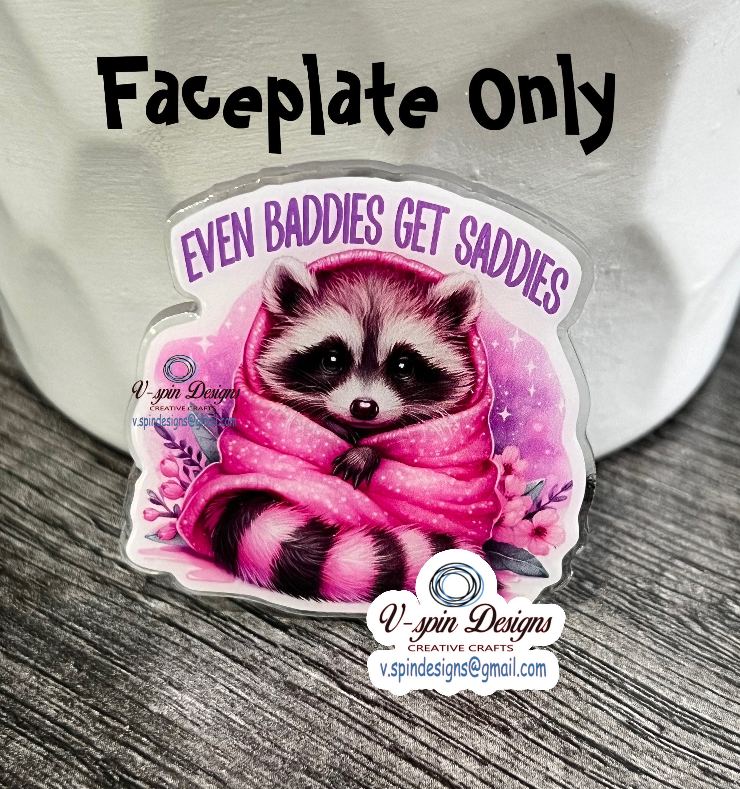 "Even Baddies Get Saddies" Raccoon Badge Reel | Inspirational Retractable ID Holder