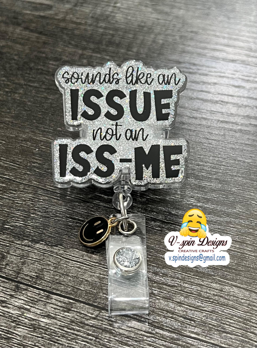 Funny 'Sounds Like an Issue' Glitter Badge Reel