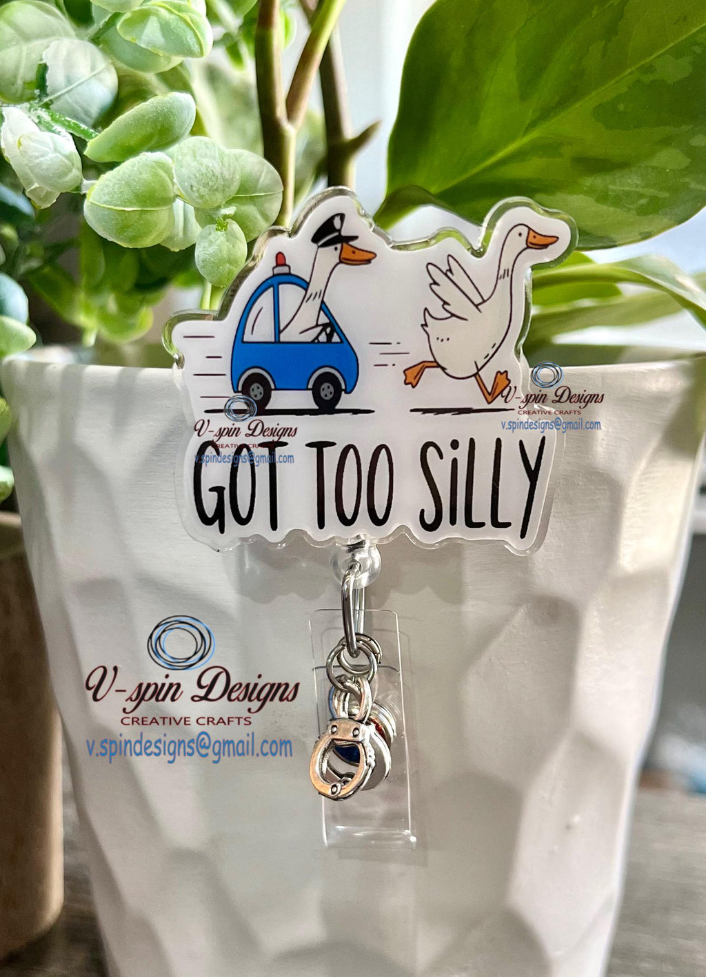 "Got Too Silly" Goose Badge Reel | Funny Retractable Acrylic ID Holder