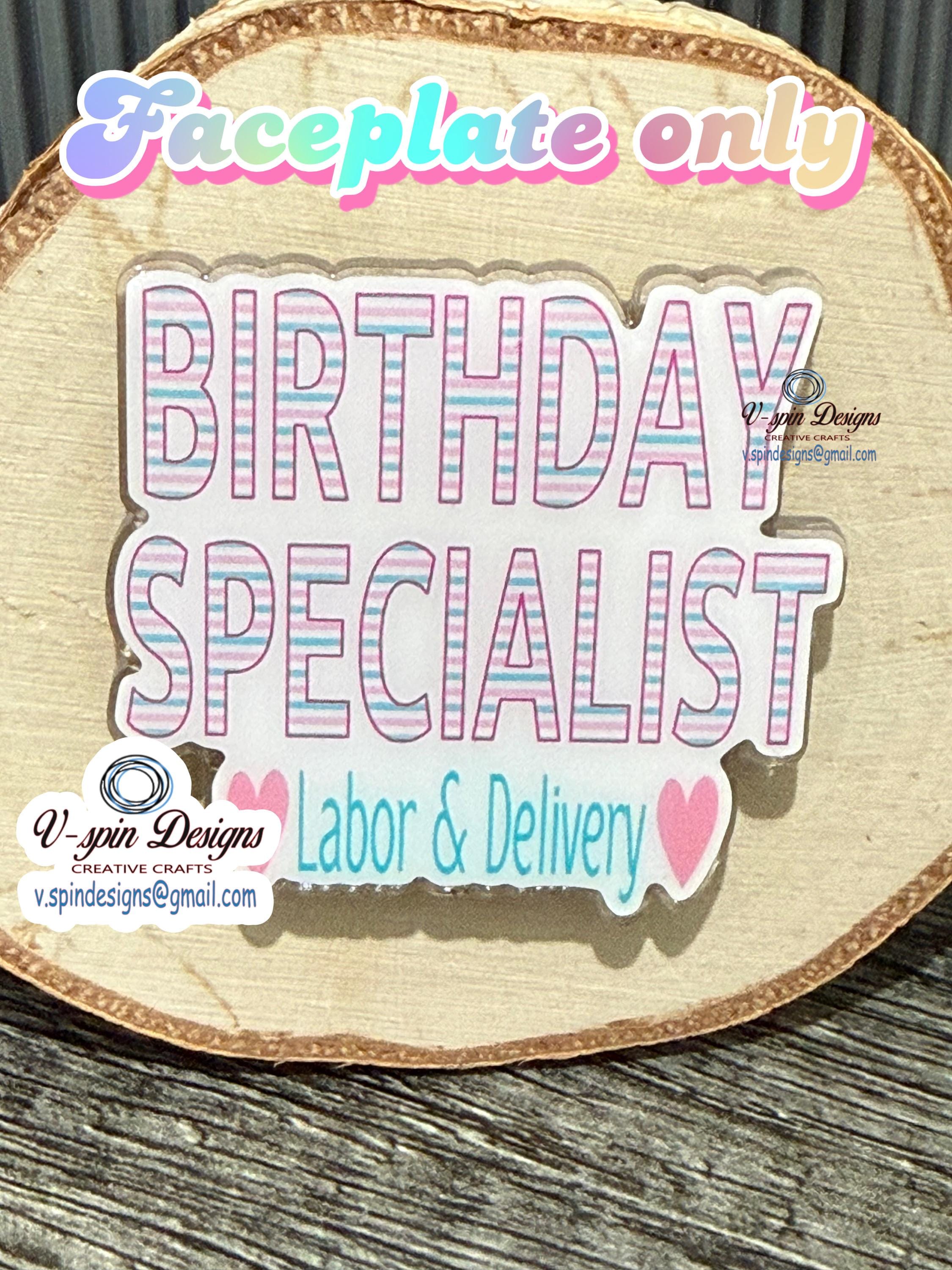 "Birthday Specialist" Labor & Delivery Badge Reel | Retractable Acrylic ID Holder