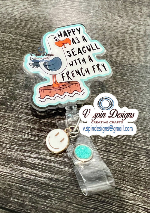 "Happy as a Seagull with a French Fry" Badge Reel | Funny Retractable ID Holder