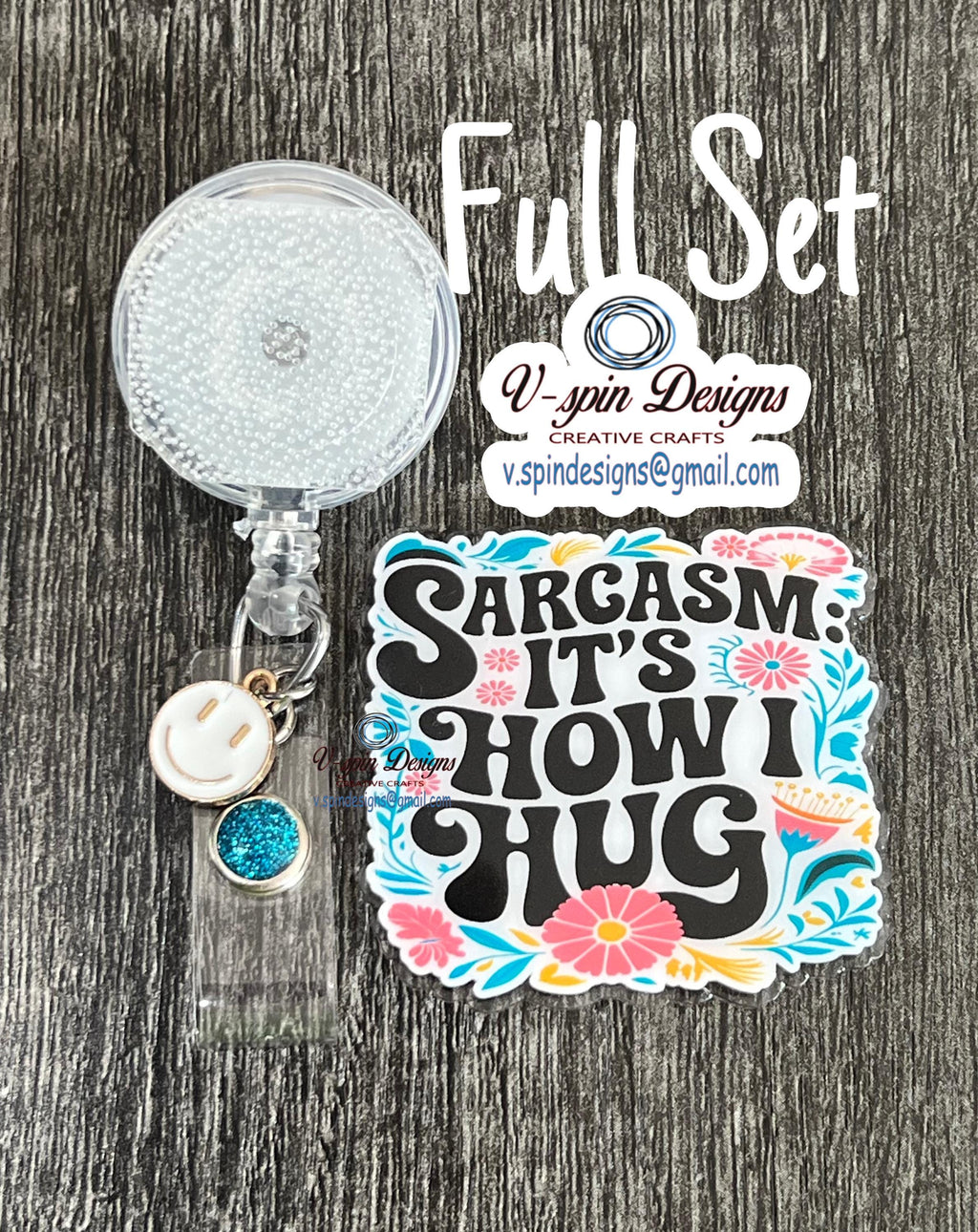 "Sarcasm, It's How I Hug" Badge Reel | Funny Retractable Acrylic ID Holder
