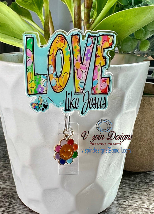 "Love Like Jesus" Badge Reel | Inspirational Retractable Acrylic ID Holder